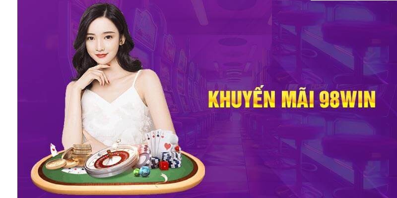 Khuyến mãi 98Win có các điều kiện quy định rõ ràng