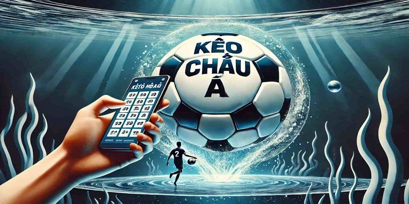 Khái niệm Kèo Châu Á